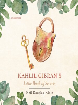 cover image of Kahlil Gibran's Little Book of Secrets